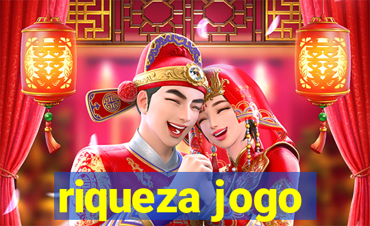 riqueza jogo