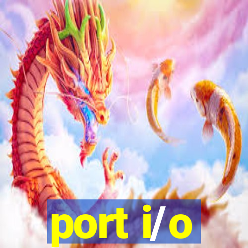 port i/o