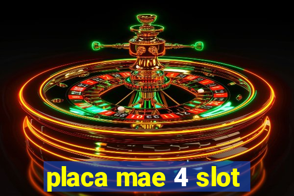 placa mae 4 slot