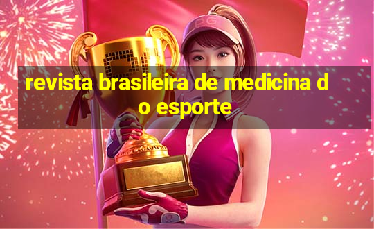 revista brasileira de medicina do esporte