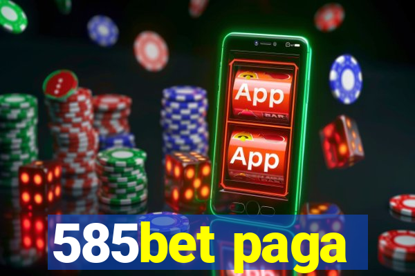 585bet paga