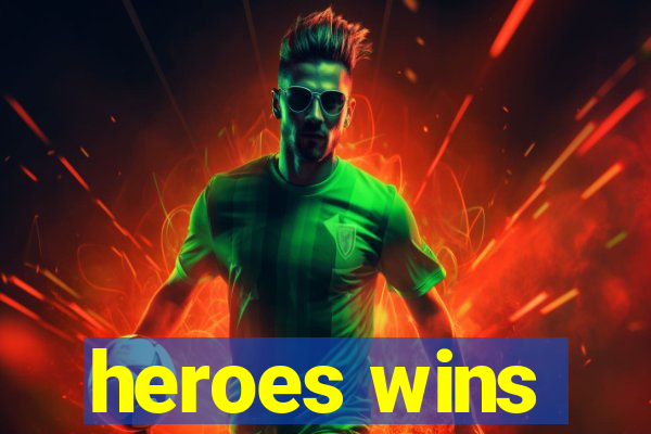 heroes wins