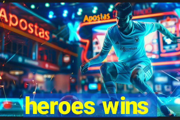 heroes wins