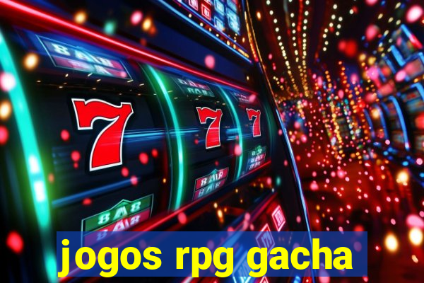 jogos rpg gacha