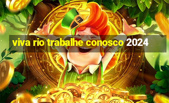 viva rio trabalhe conosco 2024