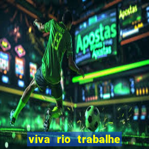 viva rio trabalhe conosco 2024