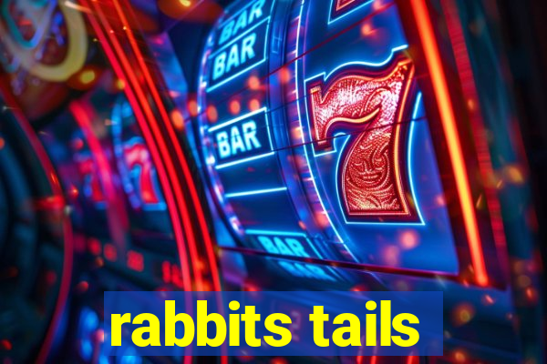 rabbits tails