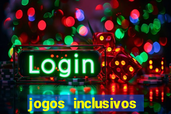 jogos inclusivos educa??o física