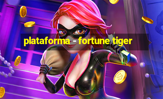 plataforma - fortune tiger