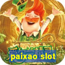 paixao slot