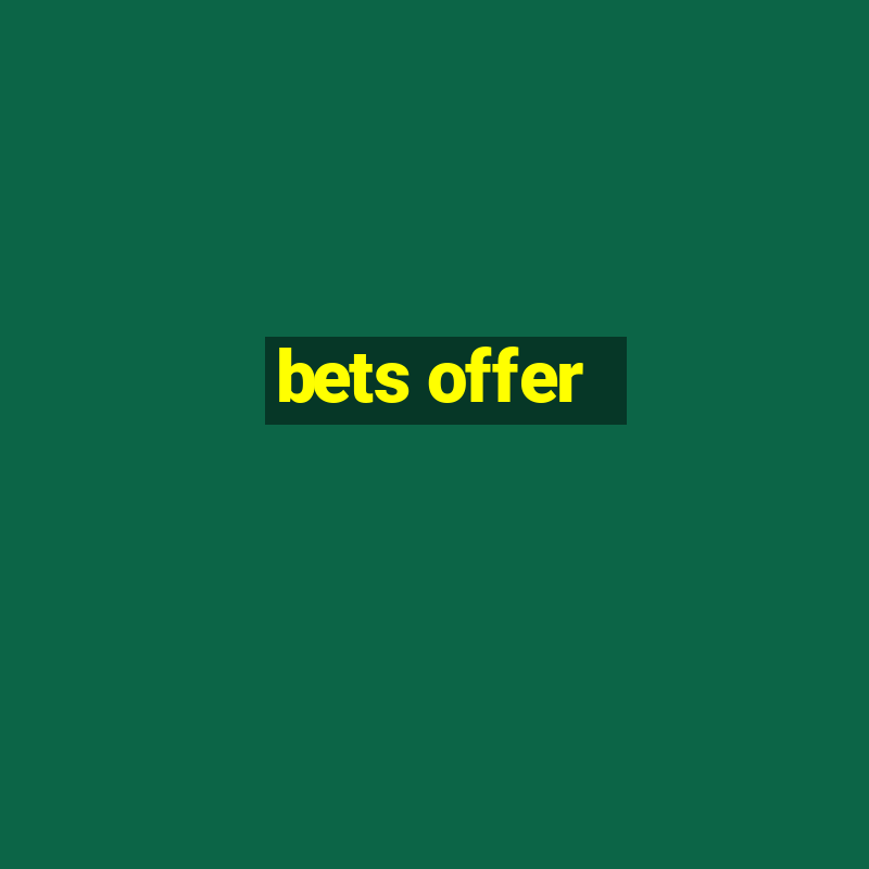 bets offer