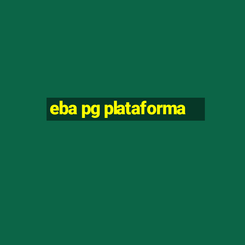 eba pg plataforma