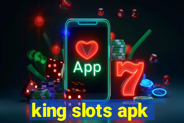 king slots apk