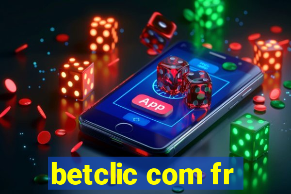 betclic com fr