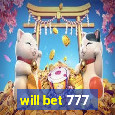 will bet 777