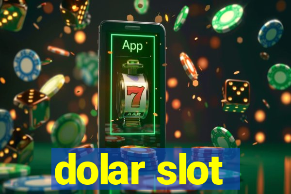 dolar slot