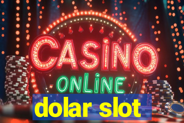 dolar slot