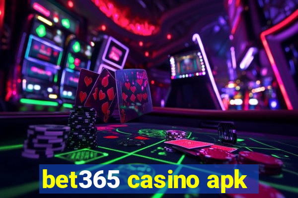 bet365 casino apk