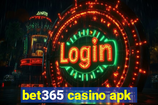 bet365 casino apk