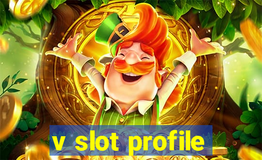 v slot profile