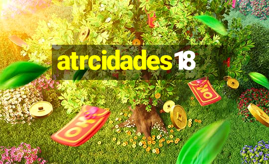 atrcidades18