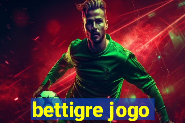 bettigre jogo