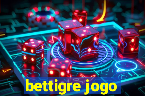 bettigre jogo