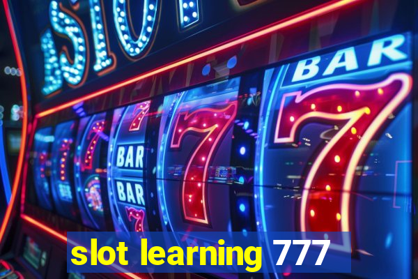 slot learning 777