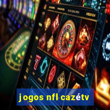 jogos nfl cazétv