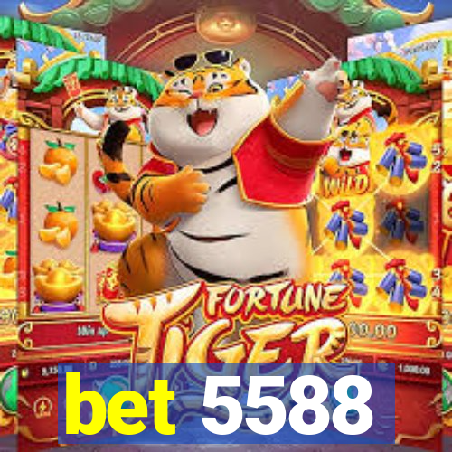 bet 5588