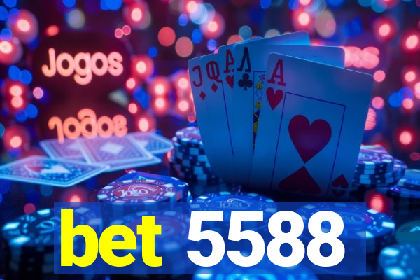 bet 5588