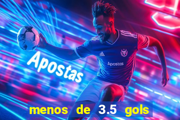 menos de 3.5 gols o que significa