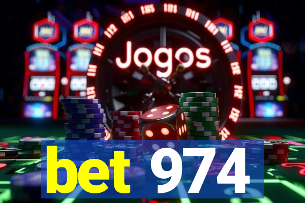 bet 974