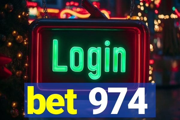 bet 974