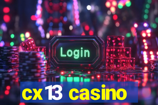 cx13 casino