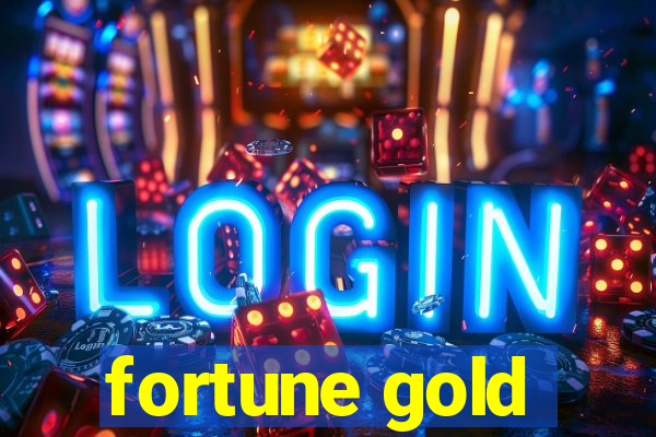 fortune gold