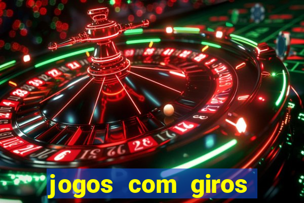 jogos com giros grátis no cadastro