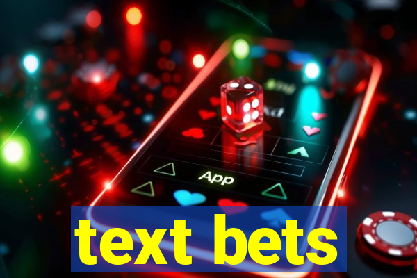 text bets