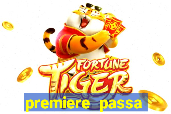 premiere passa quais jogos