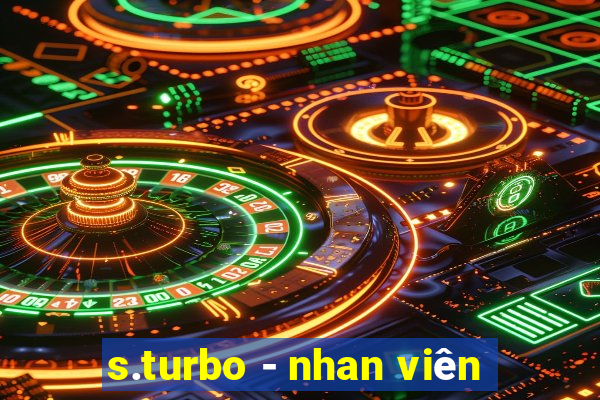 s.turbo - nhan viên