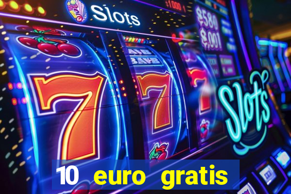 10 euro gratis casino bonus