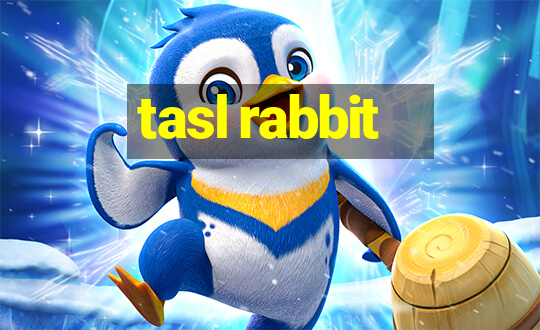 tasl rabbit