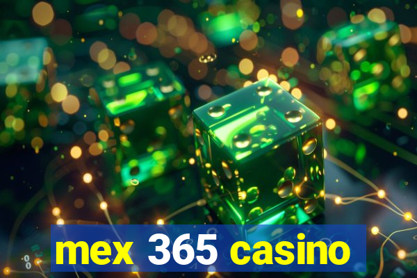 mex 365 casino