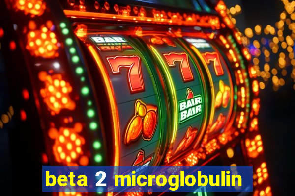 beta 2 microglobulin