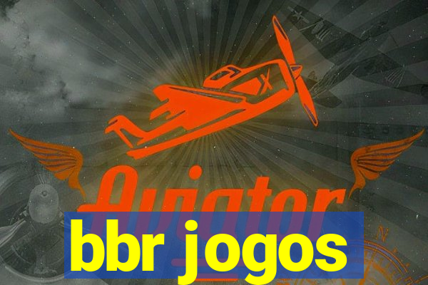 bbr jogos