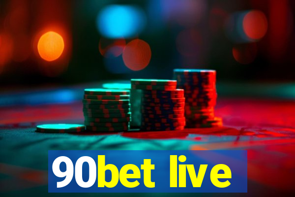 90bet live