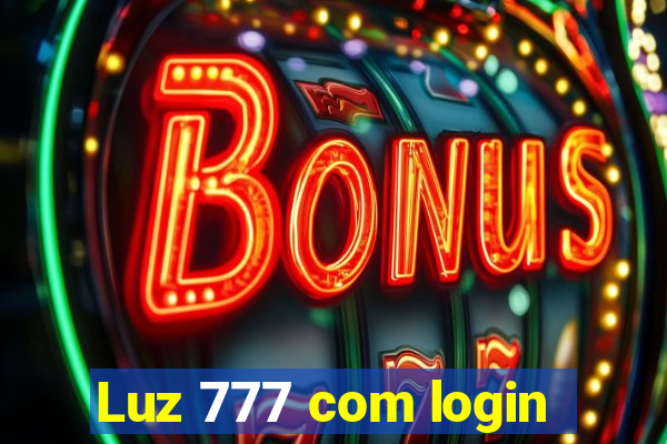 Luz 777 com login