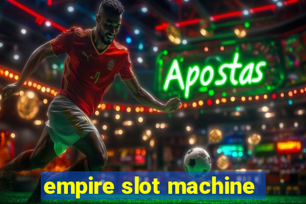 empire slot machine