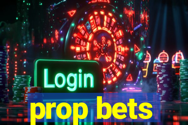 prop bets