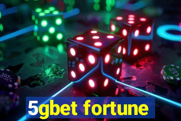 5gbet fortune